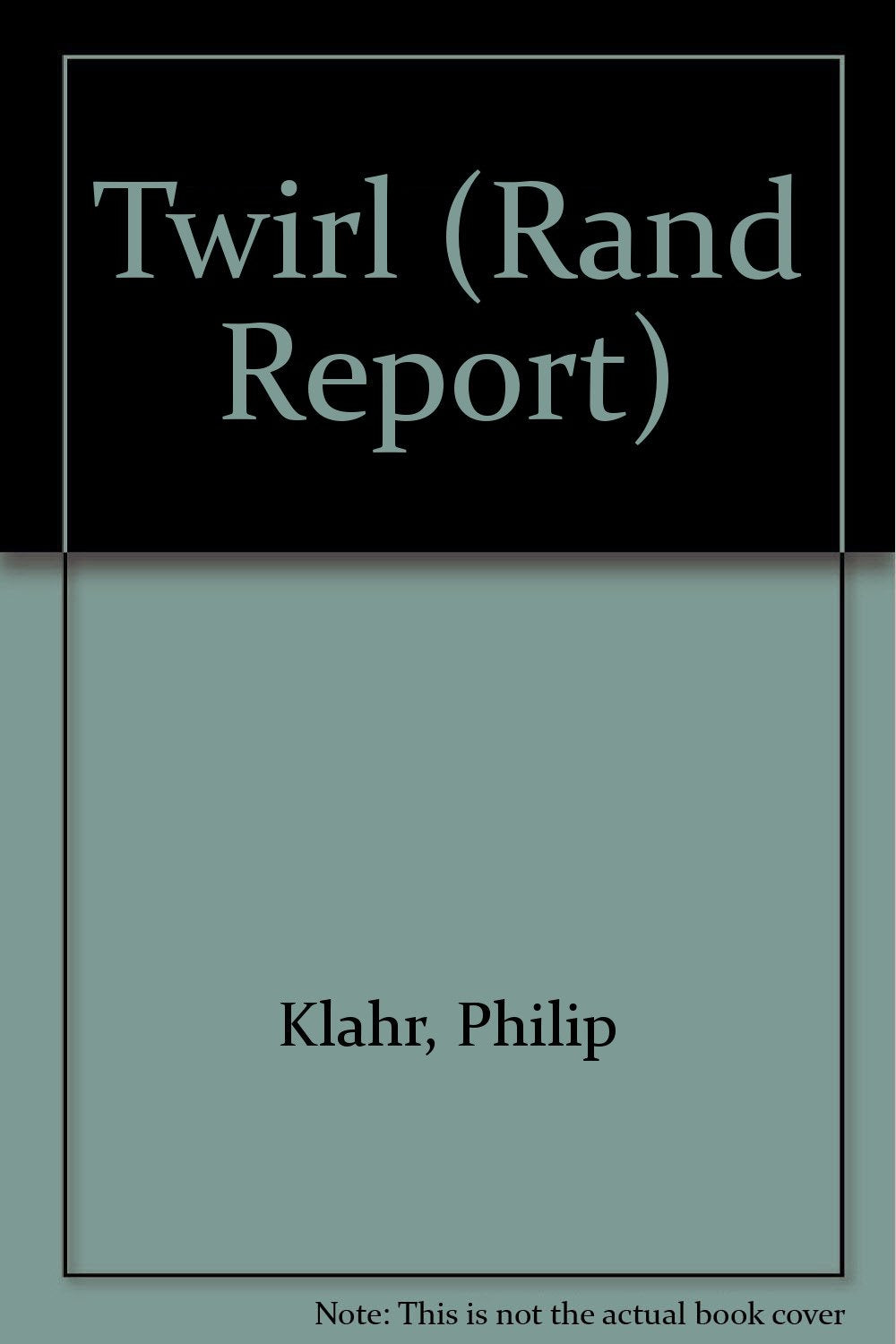 Twirl: Tactical Warfare in the Ross Language (Rand Report) Books