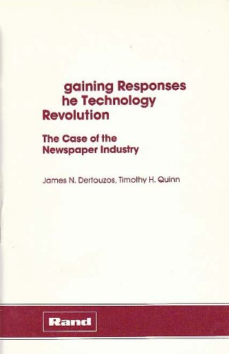 Bargaining Responses to the Technology Revolution: The Case of the Newspaper Industry (Rand Report) Books