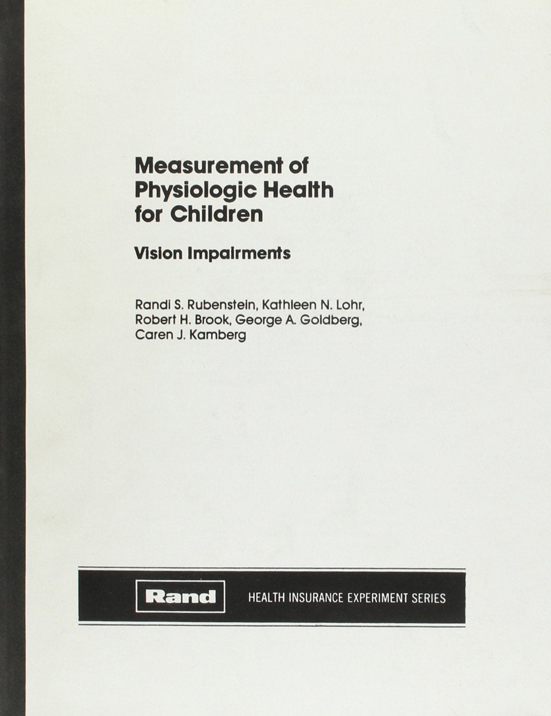 Measurement of Physiologic Health for Children: Vision Impairments (Rand Report, R-2898/4-Hhs) Books