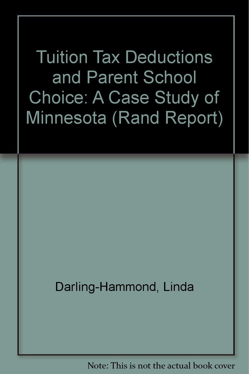 Tuition Tax Deductions and Parent School Choice (Rand Report) Education & Training