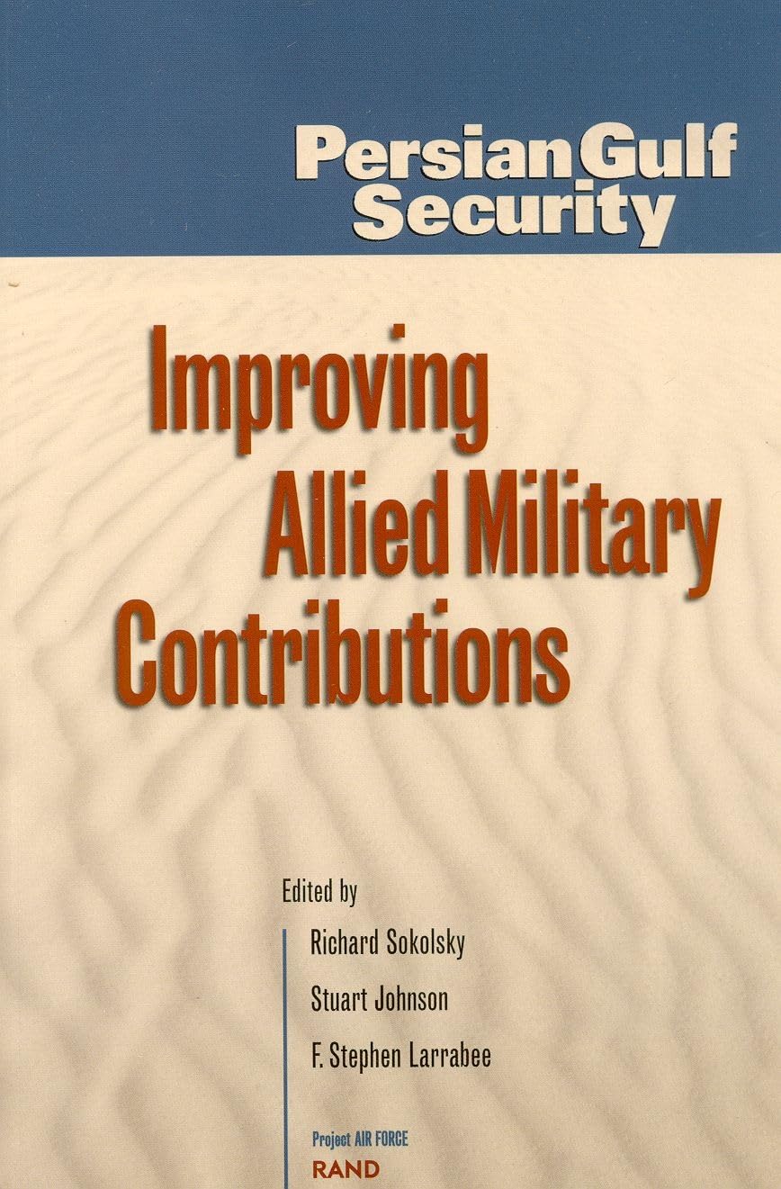 Persian Gulf Security: Improving Allied Military Contributions Social Sciences