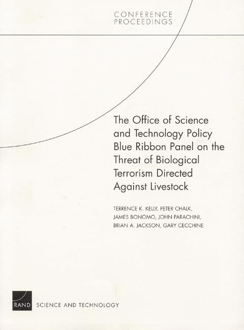 The Office of Science and Technology Policy Blue Ribbon Panel on the Threat of Biological Terrorism Directed Againist Livestock: (Conference Proceedings) Law