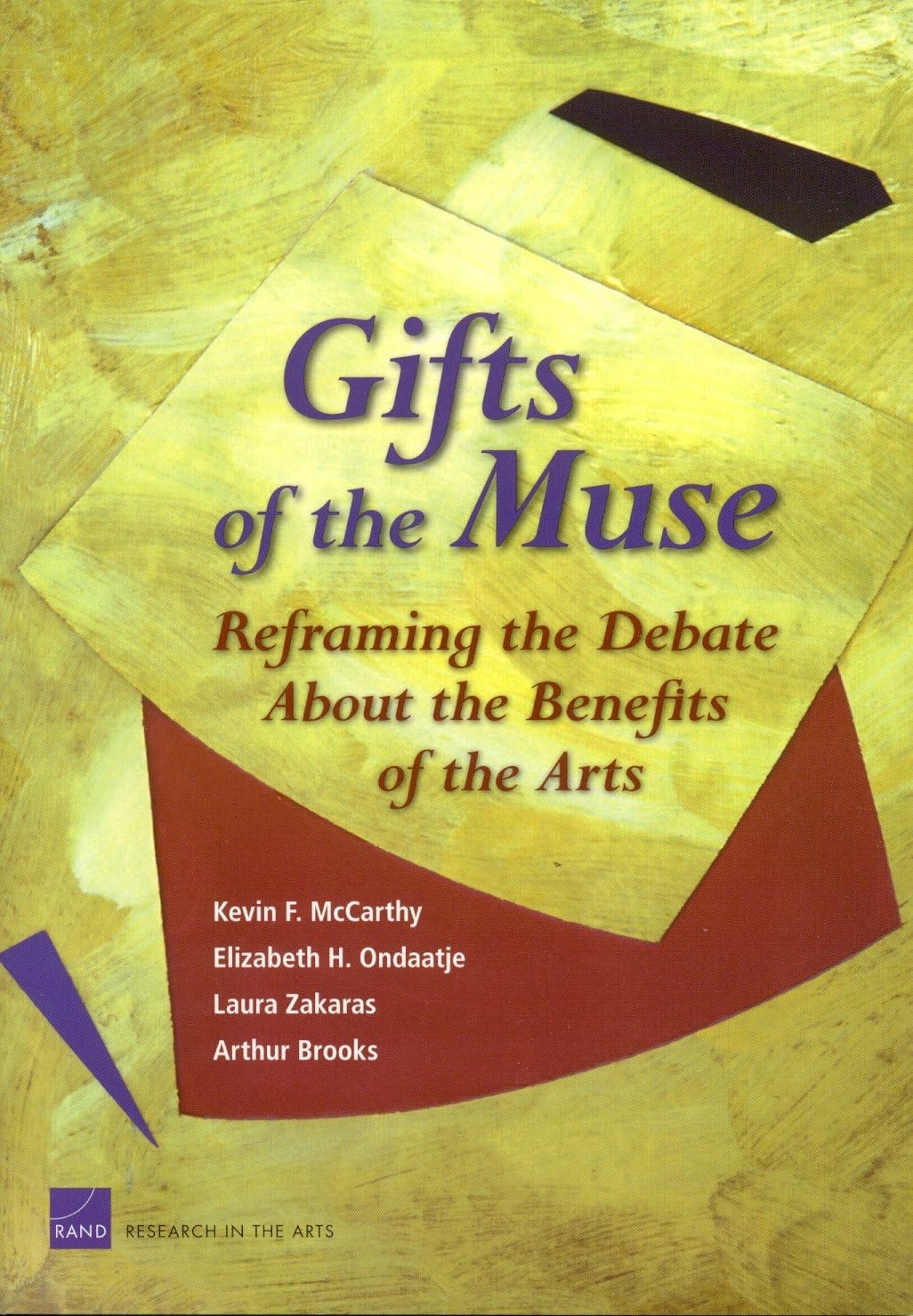 Gifts of the Muse: Reframing the Debate about the Benefits of the Arts book