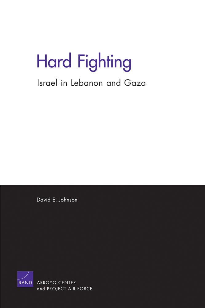 Hard Fighting: Israel in Lebanon and Gaza book