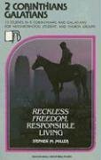 2 Corinthians/Galatians: Reckless Freedom, Responsible Living (Beacon Small-Group Bible Studies) Religion & Esotericism