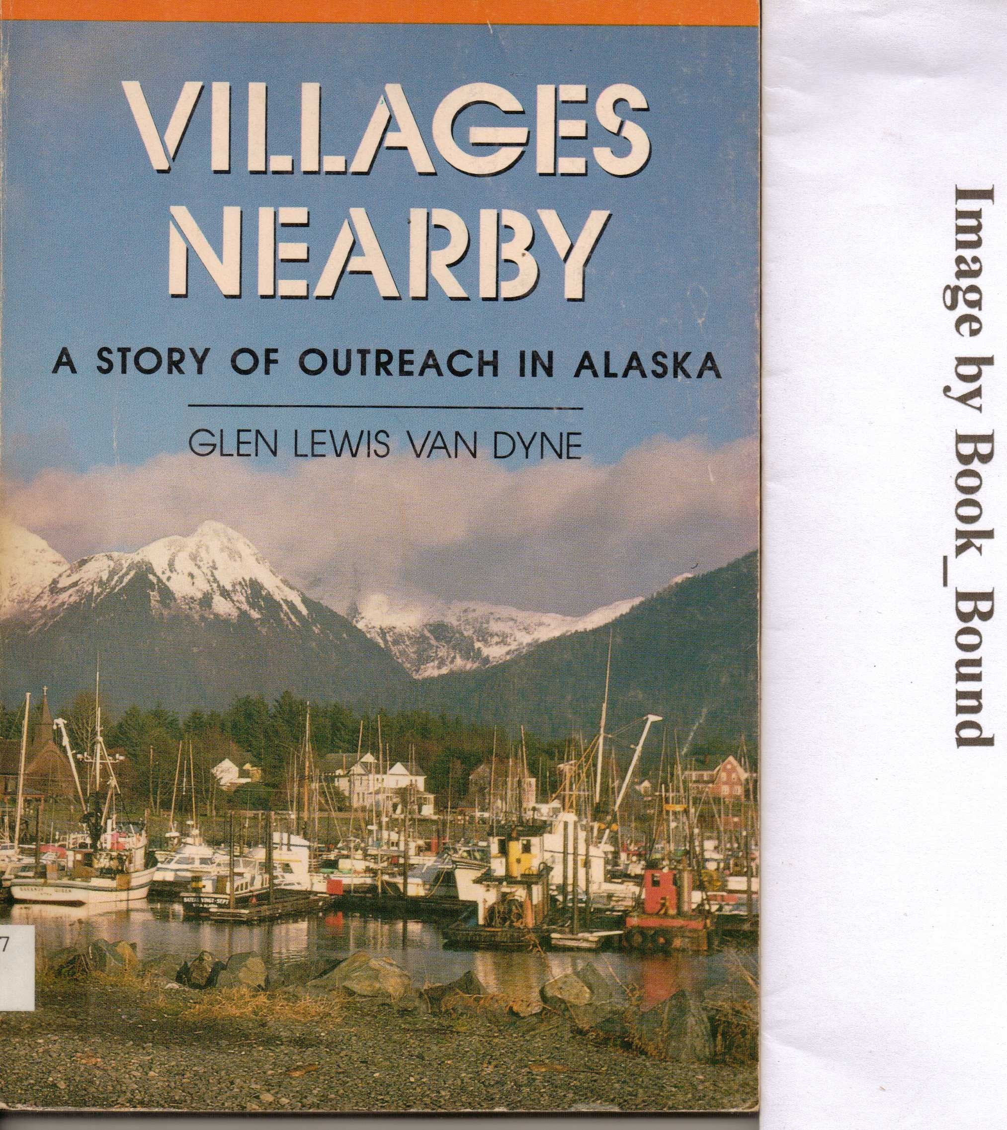 Villages nearby: A story of outreach in Alaska Books