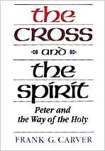 The Cross And The Spirit: Peter and the Way of the Holy Religion & Esotericism