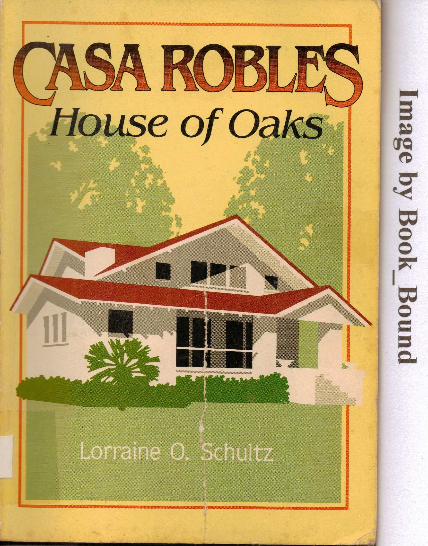 Casa Robles : House of Oaks Books