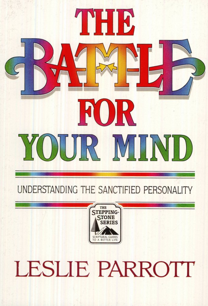 The Battle for Your Mind: Understanding the Sanctified Personality Social Sciences