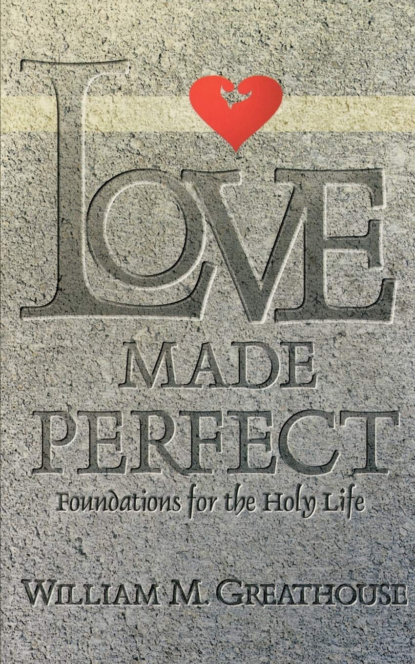 Love Made Perfect: Foundations for the Holy Life Religion & Esotericism