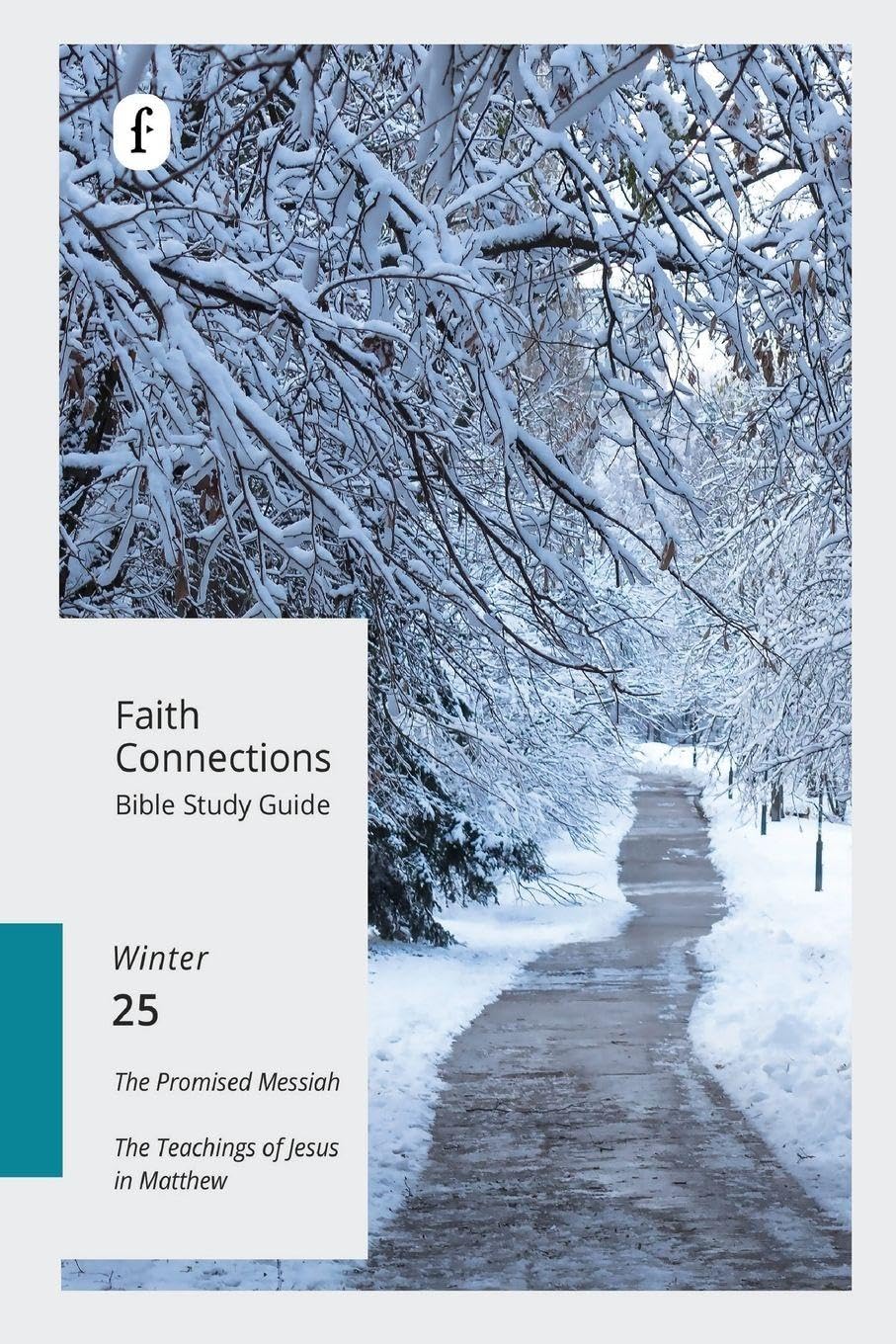 Faith Connections Adult Bible Study Guide Winter (Dec/Jan/Feb 2025) Religion & Esotericism