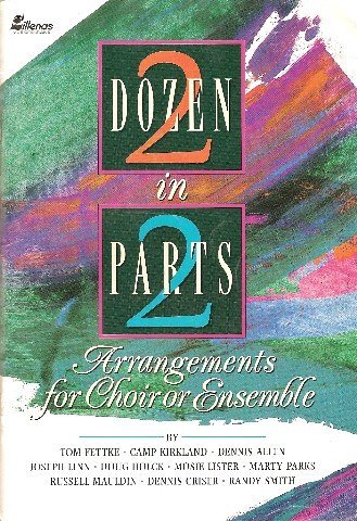 Two Dozen in Two Parts: Arrangements for Choir or Ensemble Books