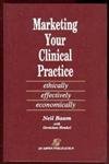 Product Image: Marketing Your Clinical Practice
