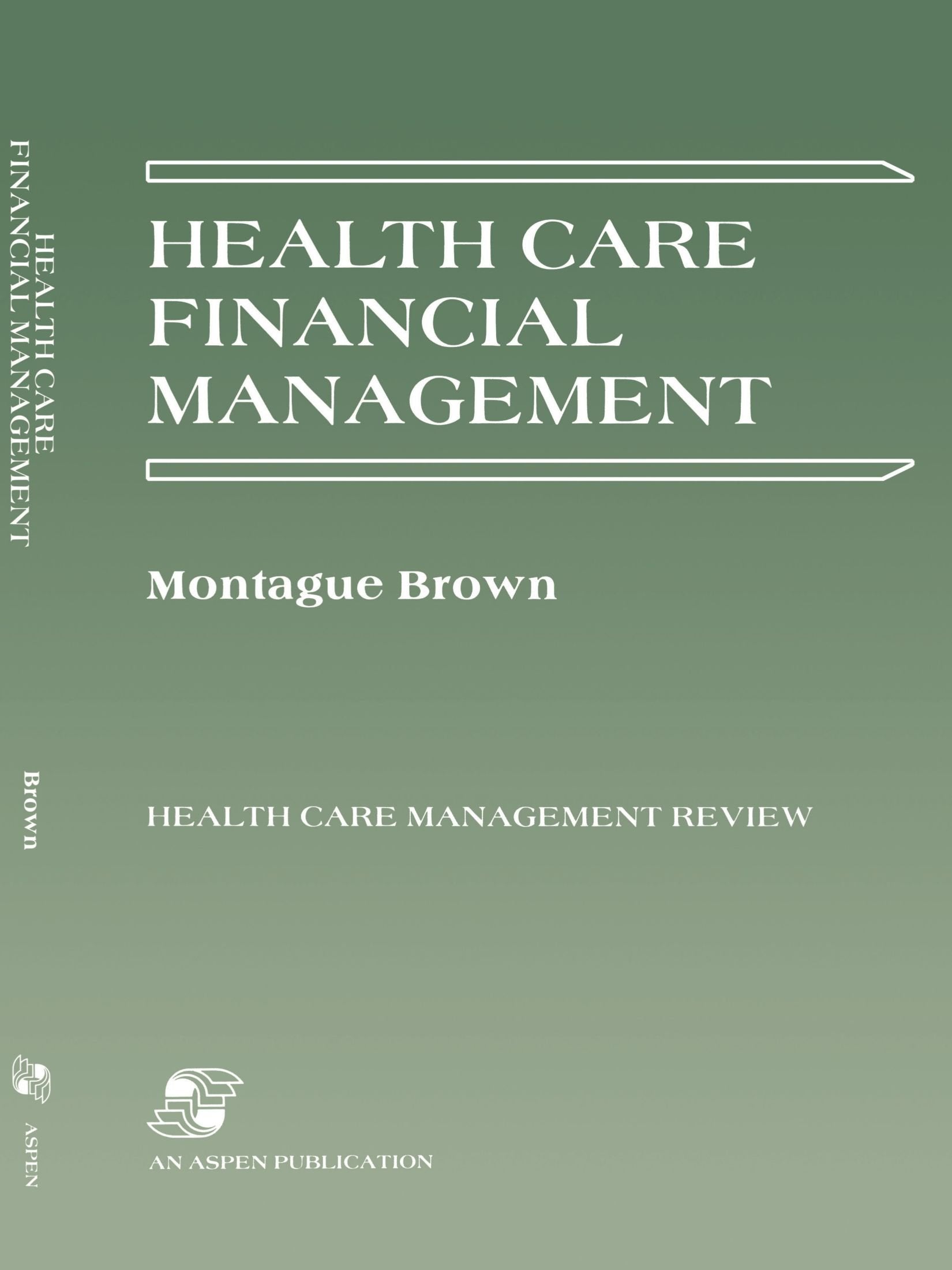 Health Care Financial Management (Hcmr): . (Health Care Management Review) Medicine