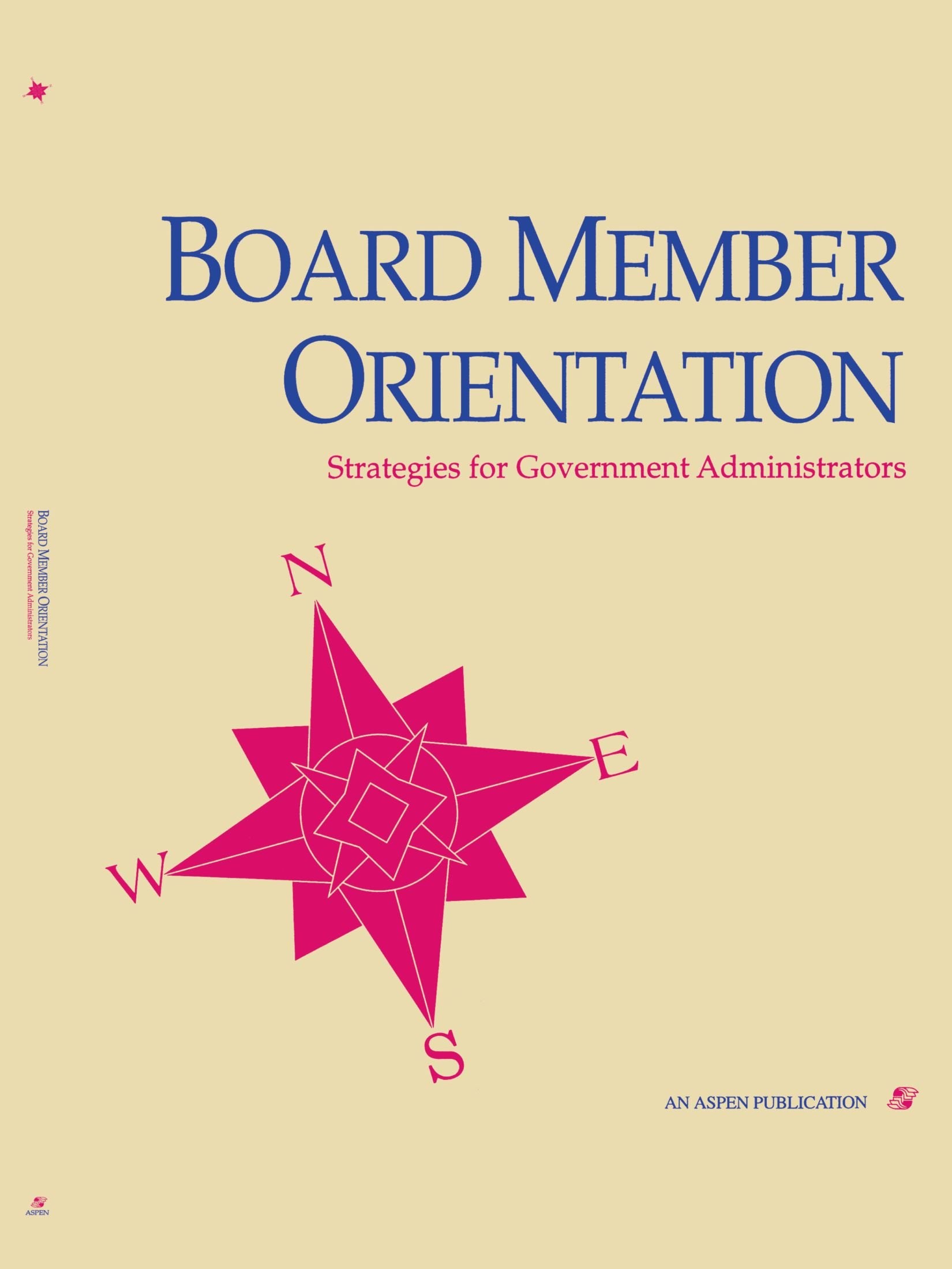 Board Member Orientation: Strategies for Government Administrators Law