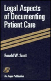 Legal Aspects of Documenting Patient Care Medicine