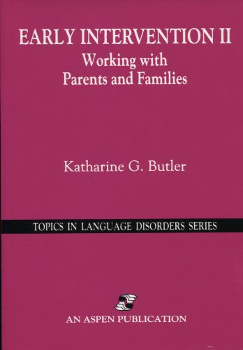 Early Intervention II: Working With Parents and Families book