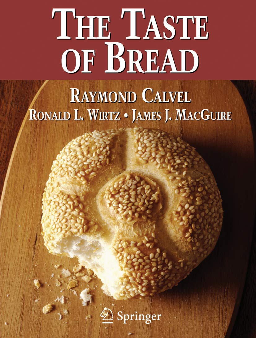 The Taste of Bread: A Translation of Le Gout Du Pain, Comment Le Preserver, Comment Le Retrouver book