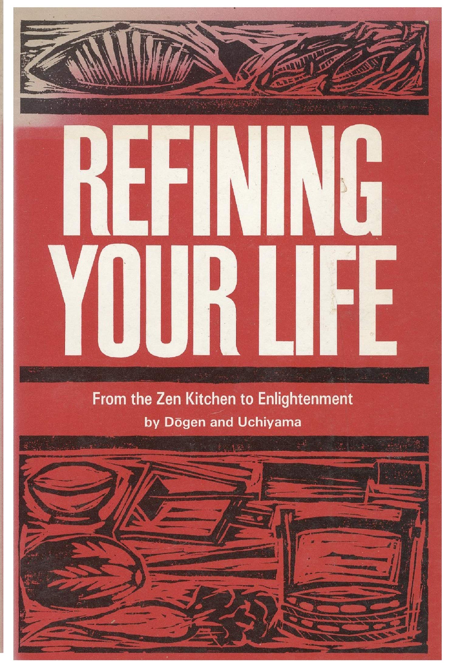 From the Zen Kitchen to Enlightment: Refining Your Life Religion & Esotericism