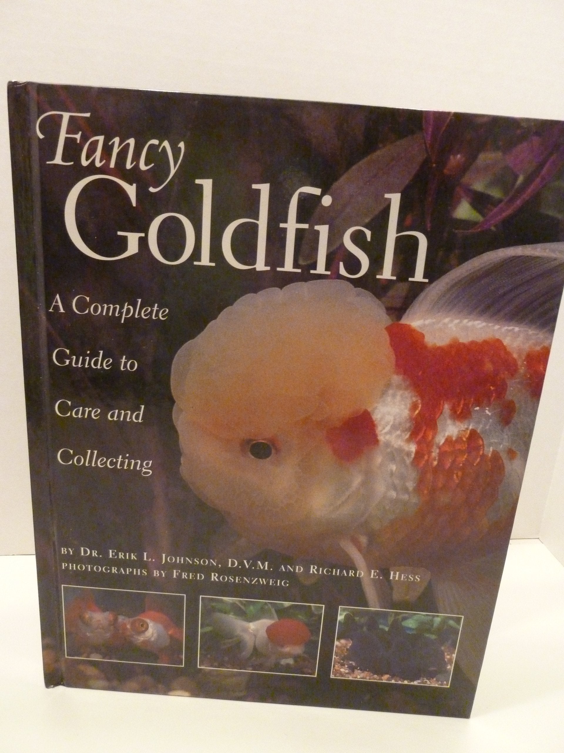 Fancy Goldfish: A Complete Guide to Care and Collections: A Complete Guide to Care and Caring Pets
