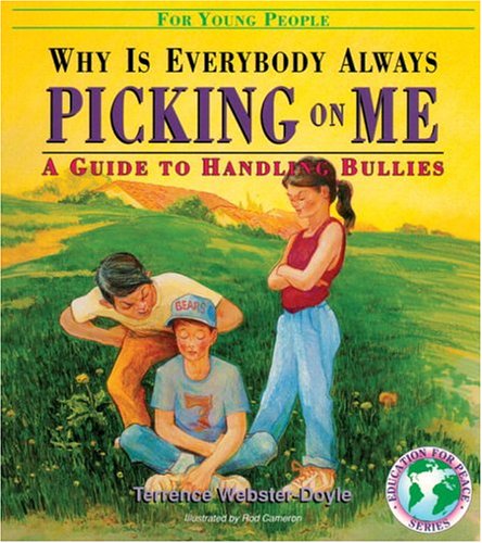 Why Is Everybody Always Picking on Me?: A Guide to Understanding Bullies for Young People Leisure & Fun