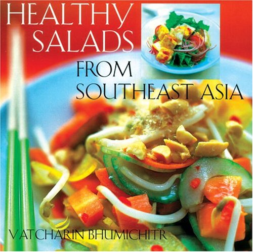 Healthy Salads from Southeast Asia Leisure, Home & Garden
