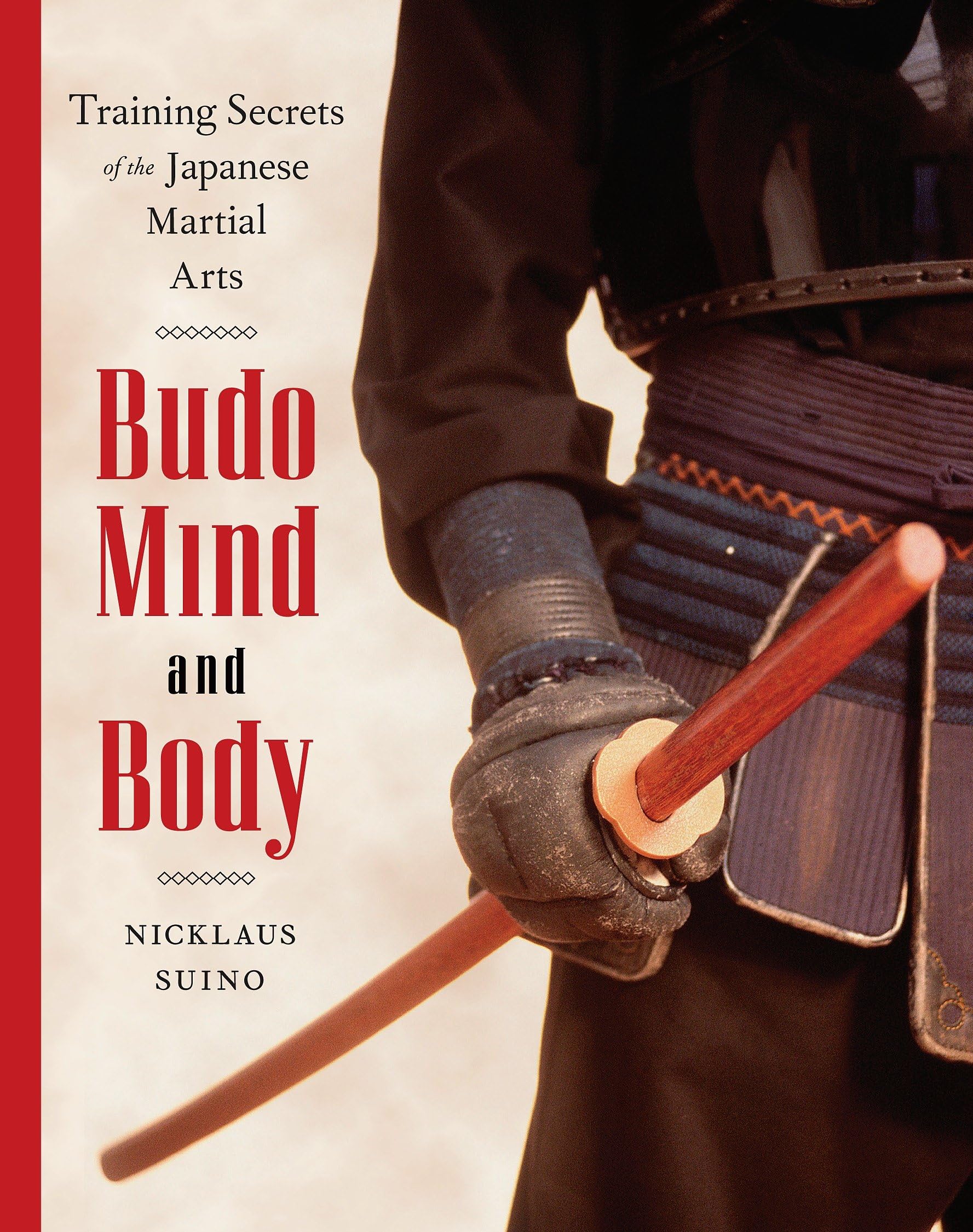 Budo Mind and Body: Training Secrets of the Japanese Martial Arts book