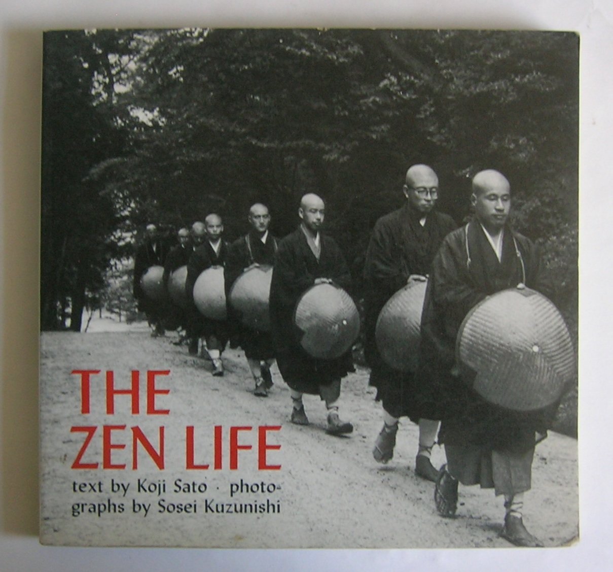 The Zen Life: Photographs of Sosei Kuzunishi book