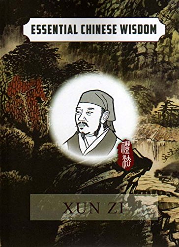 Essential Chinese Wisdom Series: Xun Zi (English Chinese Edition) (English and Chinese Edition) Books