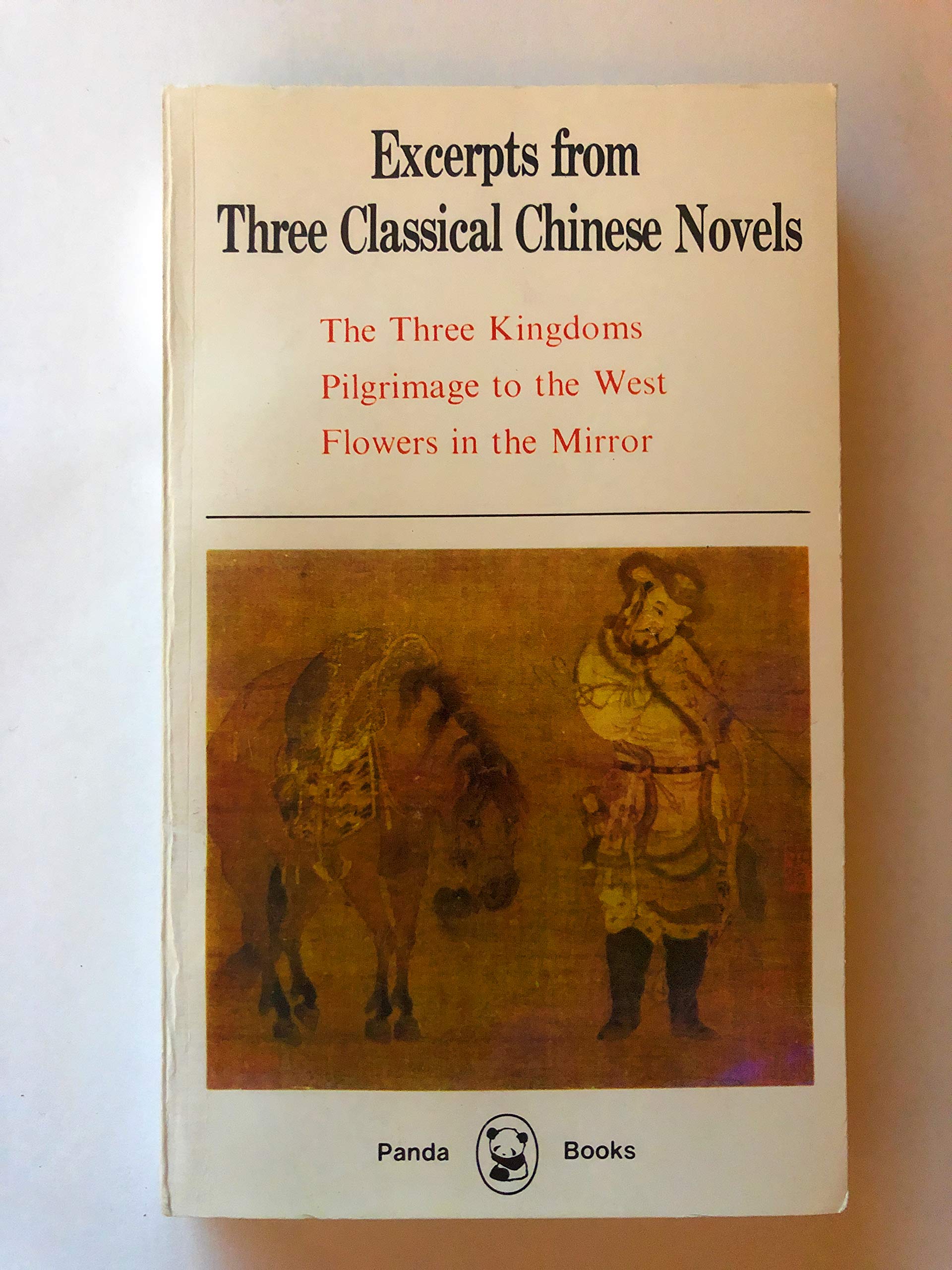 Excerpts from Three Classical Chinese Novels: "Romance of the Three Kingdoms", "Pilgrimage to the West" and "Flowers in the Mirror" Books