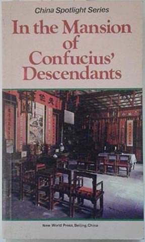In the Mansion of Confucius' Descendants. (China Spotlight Series). O-Broschur. - 292 S. (pages) Books