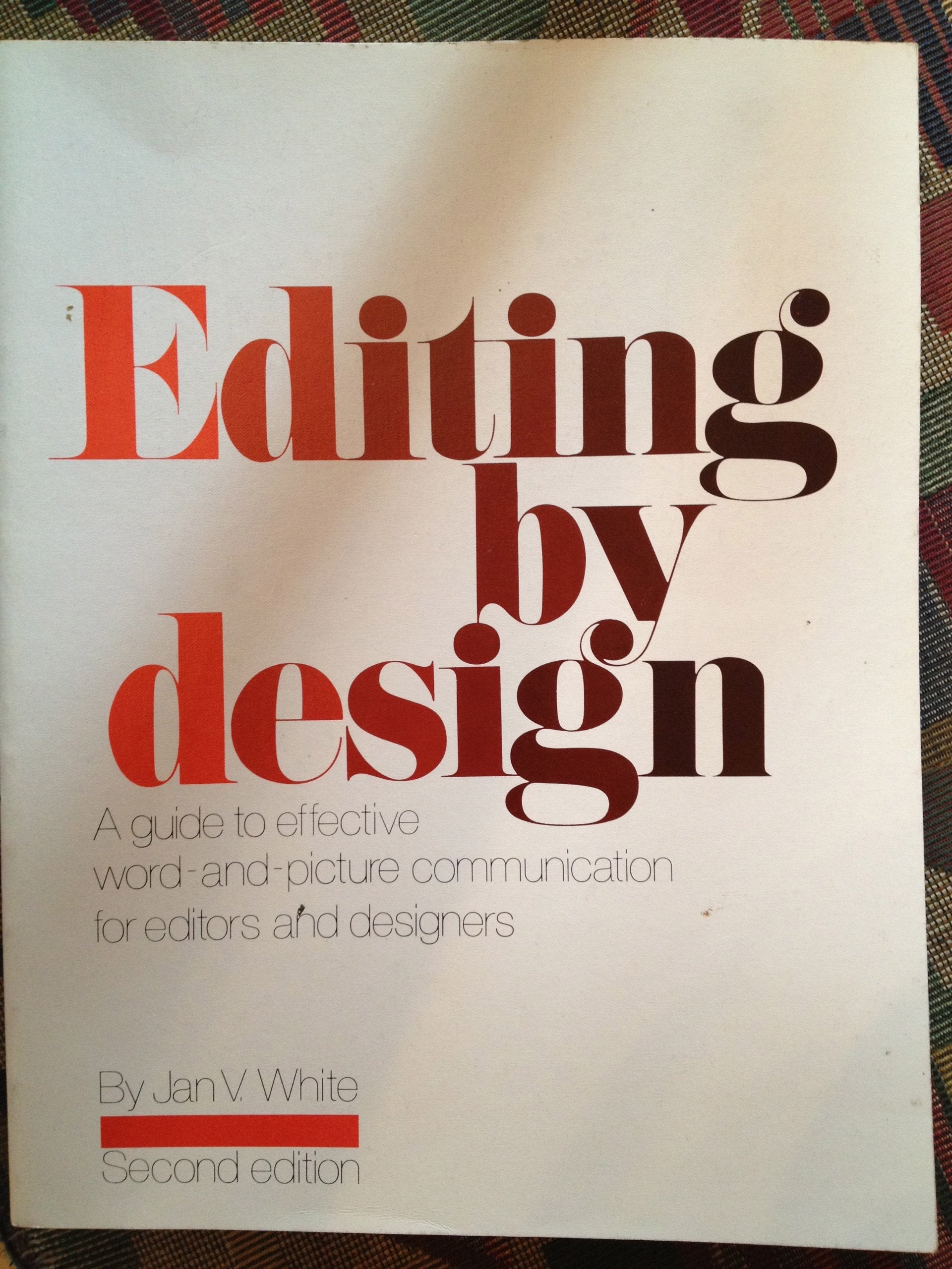 Editing by Design: Word and Picture Communication for Editors and Designers book