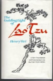 The Guiding Light of Lao Tzu: A New Translation and Commentary on the Tao Teh Ching Religion & Esotericism