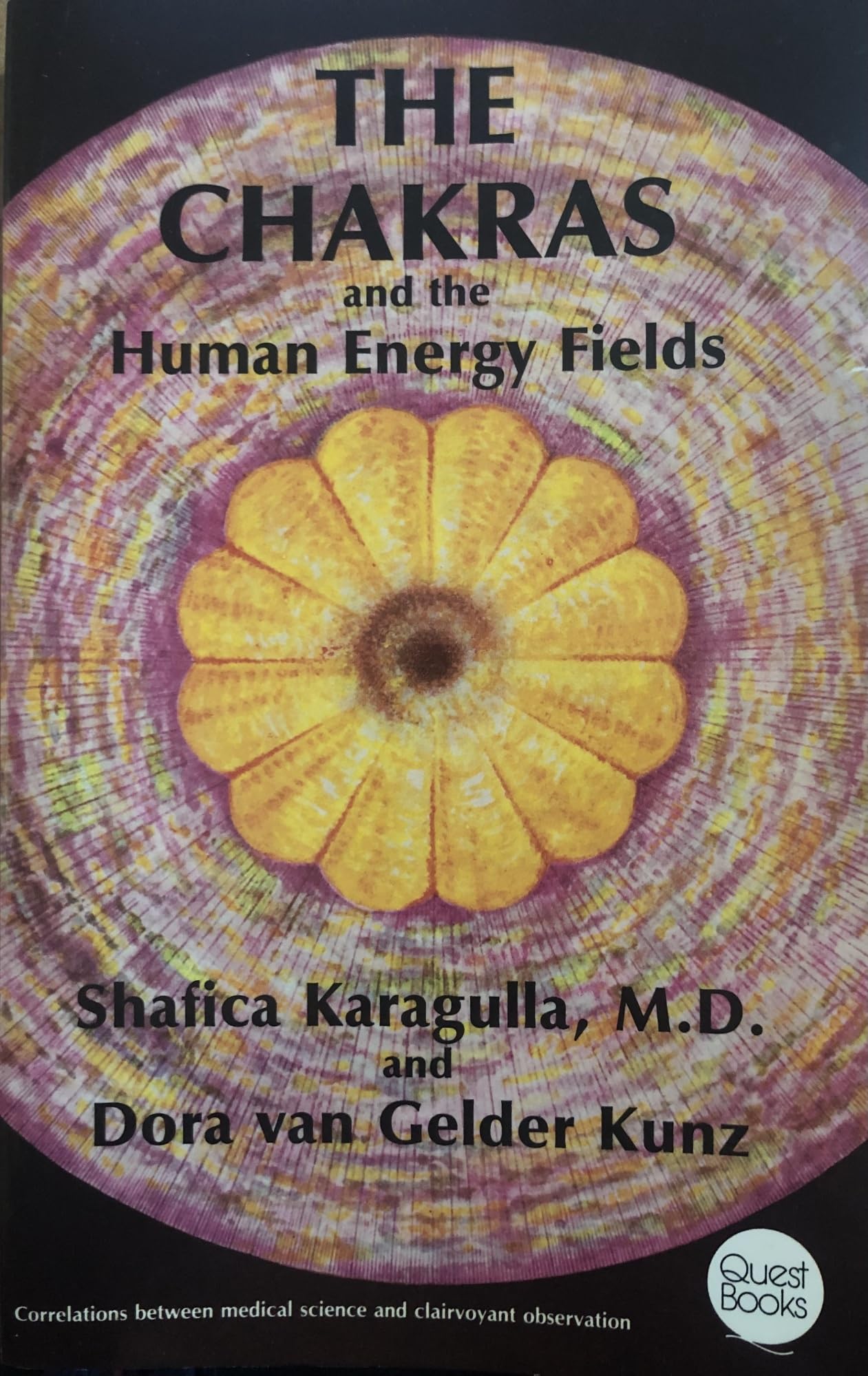 The Chakras and the Human Energy Fields (Quest Book) Medicine