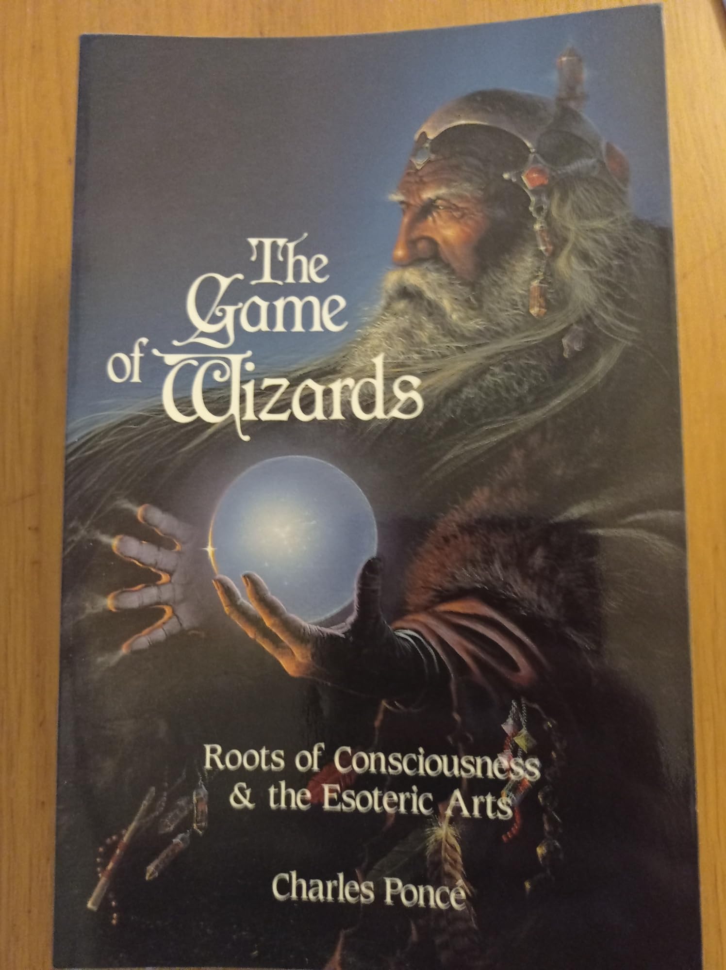 The Game of Wizards: Roots of Consciousness & the Esoteric Arts Psychology