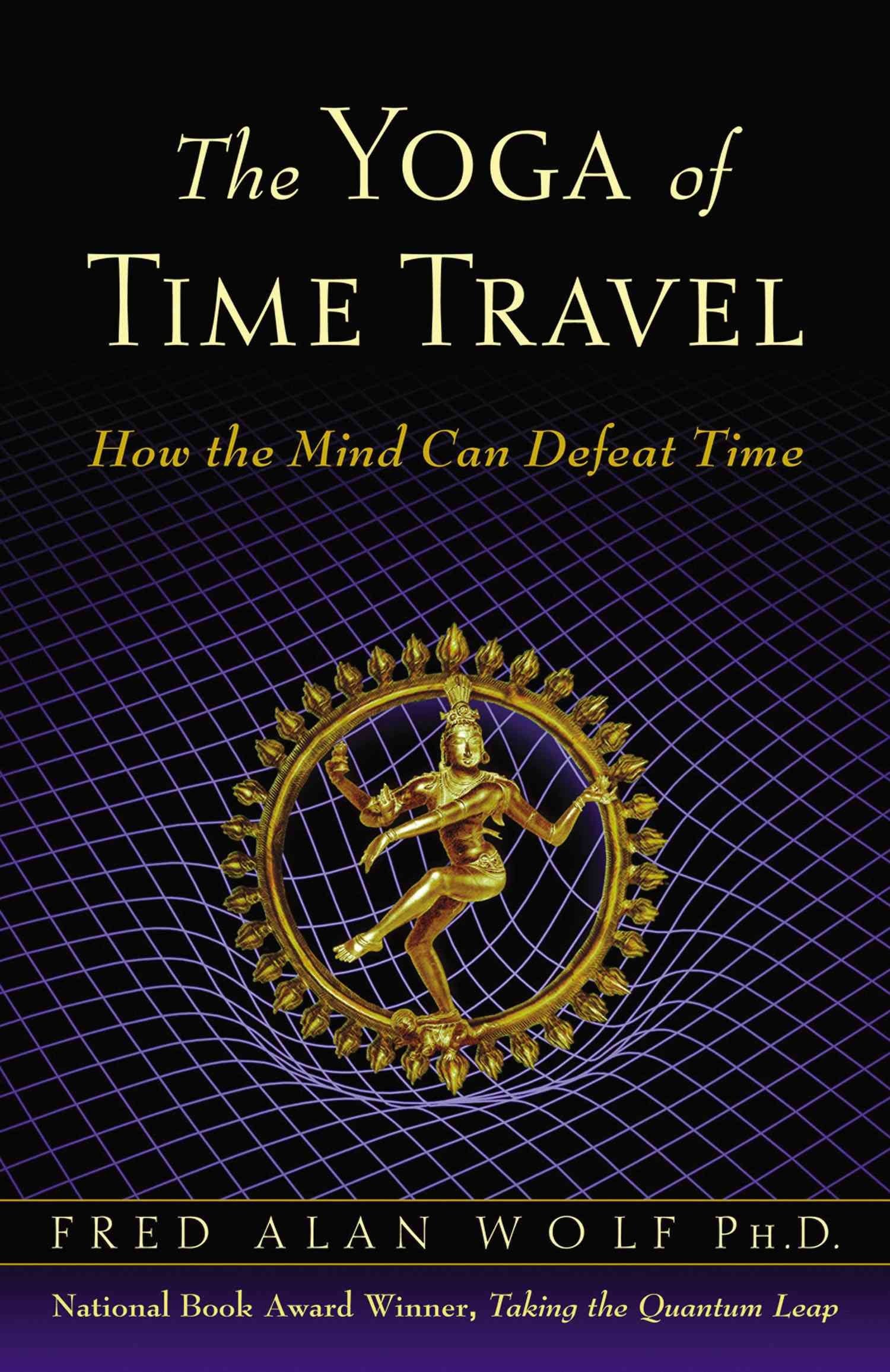 The Yoga of Time Travel book