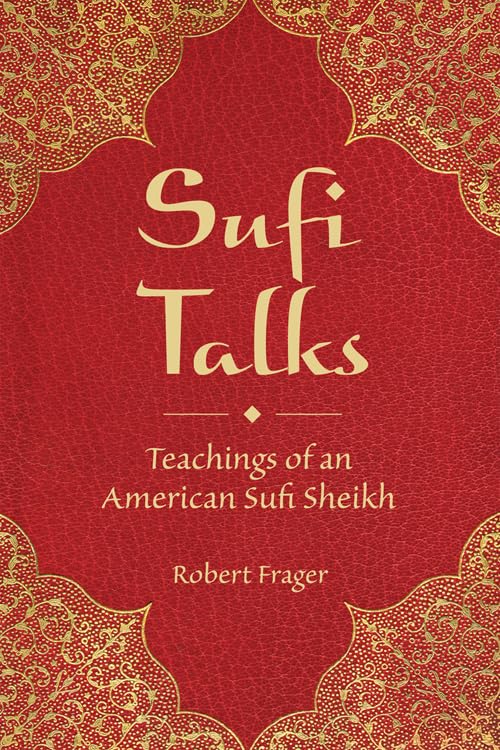Sufi Talks: Teachings of an American Sufi Sheikh Religion & Esotericism