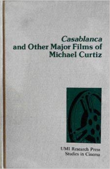 "Casablanca" and Other Films of Michael Curtiz book