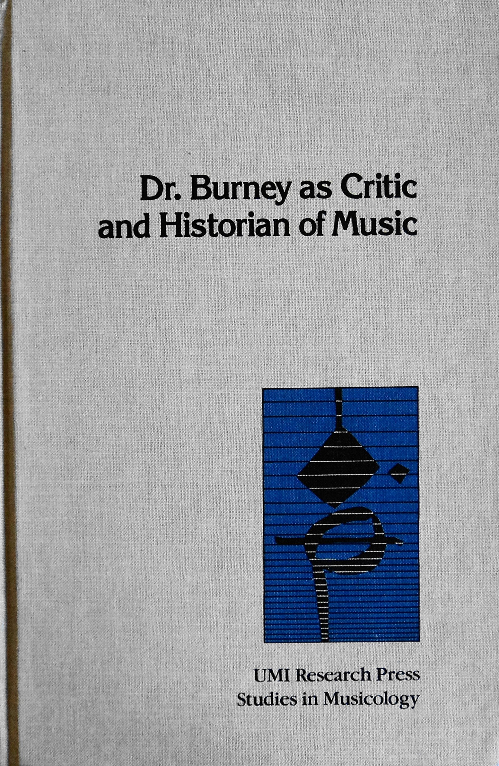 Dr. Burney as Critic and Historian of Music Books