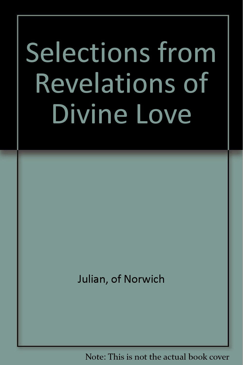 Selections from Revelations of Divine Love Books