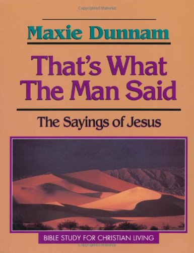 That's What the Man Said: The Sayings of Jesus Religion & Esotericism