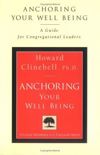 Anchoring Your Well Being: A Guide for Congregational Leaders book