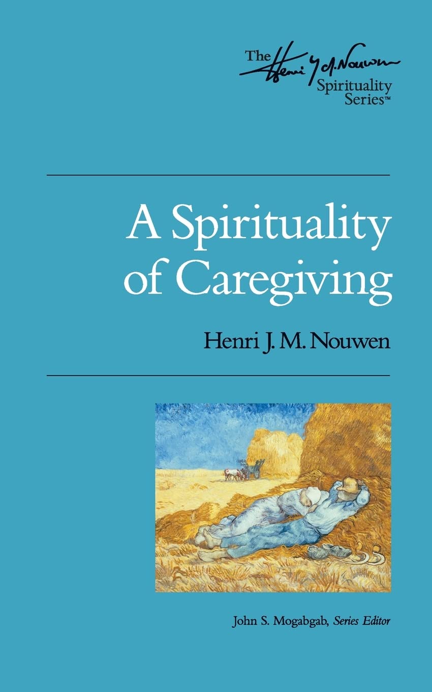 A Spirituality of Caregiving book