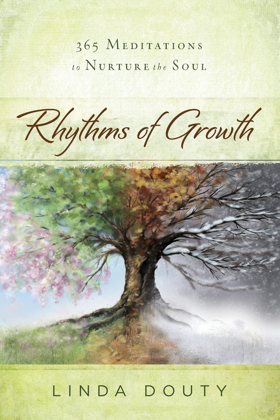 Rhythms of Growth: 365 Meditations to Nurture the Soul Social Sciences