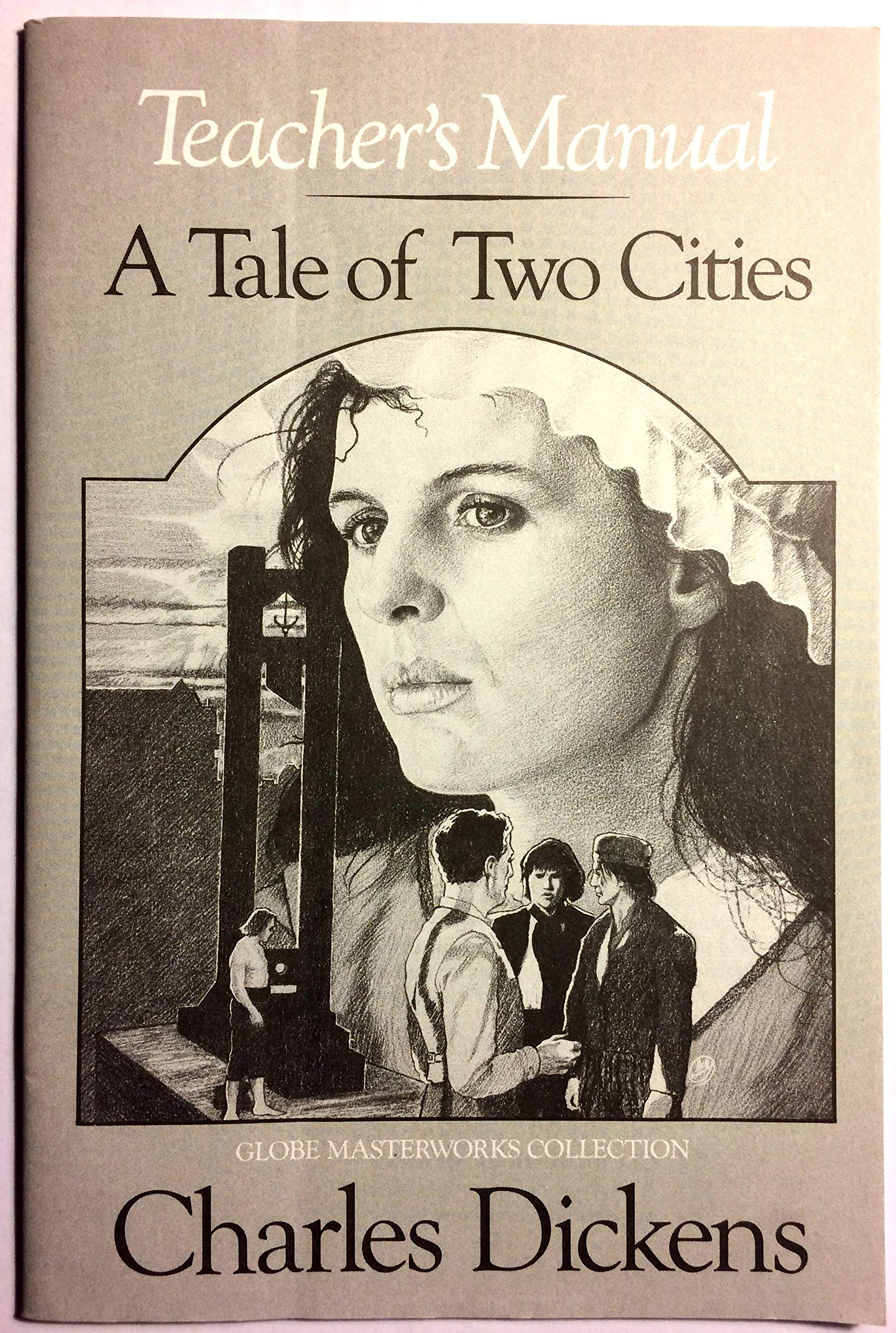 A Tale of Two Cities Teacher's Resource Manual (Masterworks) Learning & Reference