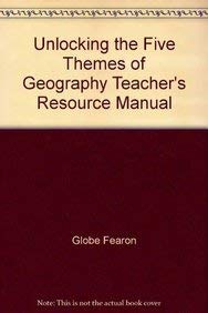 Unlocking the Five Themes of Geography Teacher's Resource Manual Books