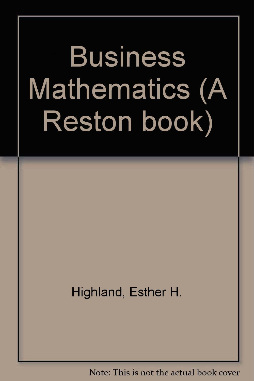 Business Mathematics (A Reston book) Books