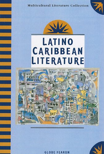 Latino Caribbean Literature: Globe Multicultural Literature Collection Non-fiction