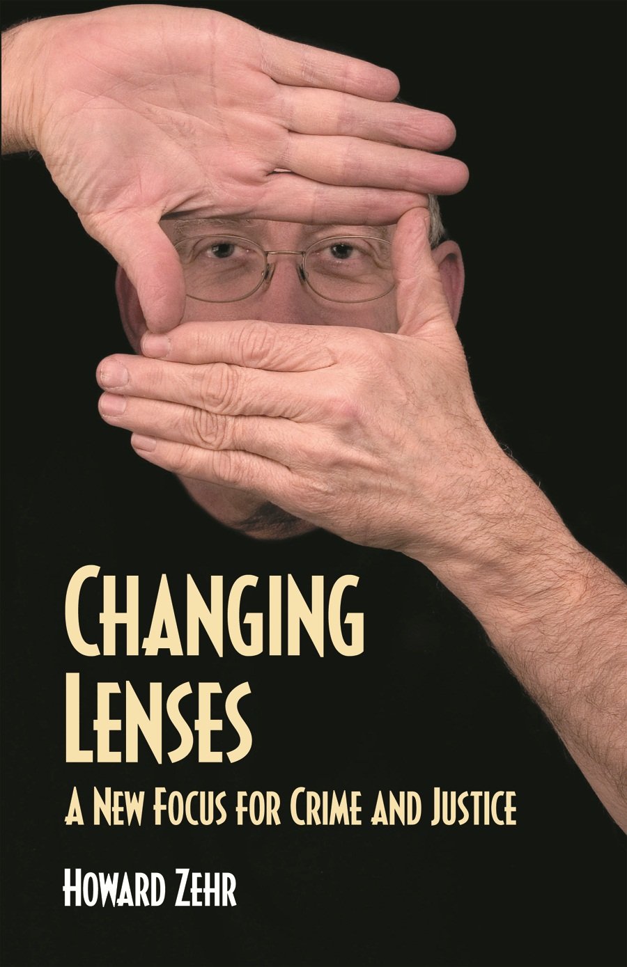 Changing Lenses: A New Focus for Crime and Justice book