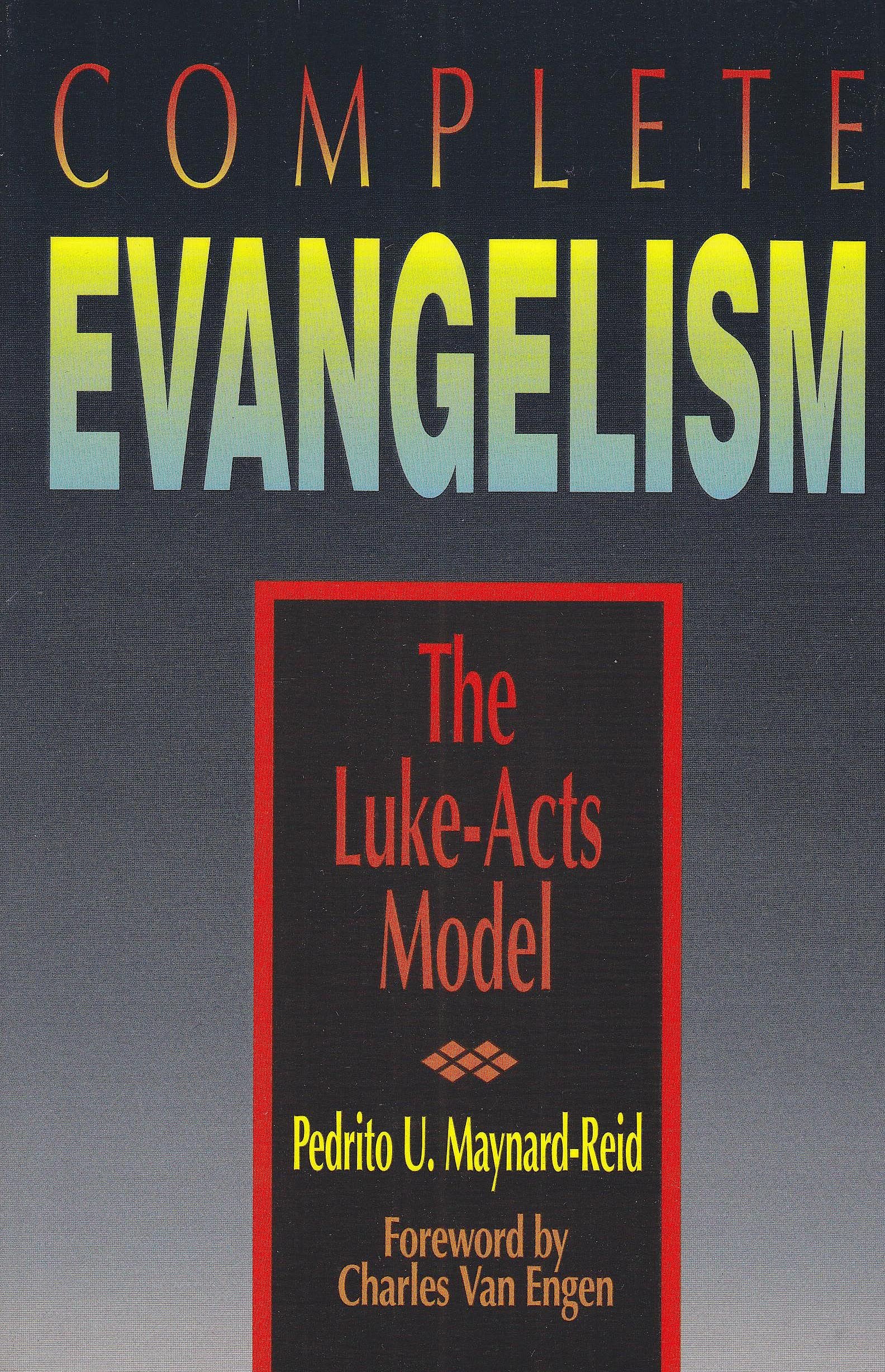 Complete Evangelism: The Luke-Acts Model Religion & Esotericism